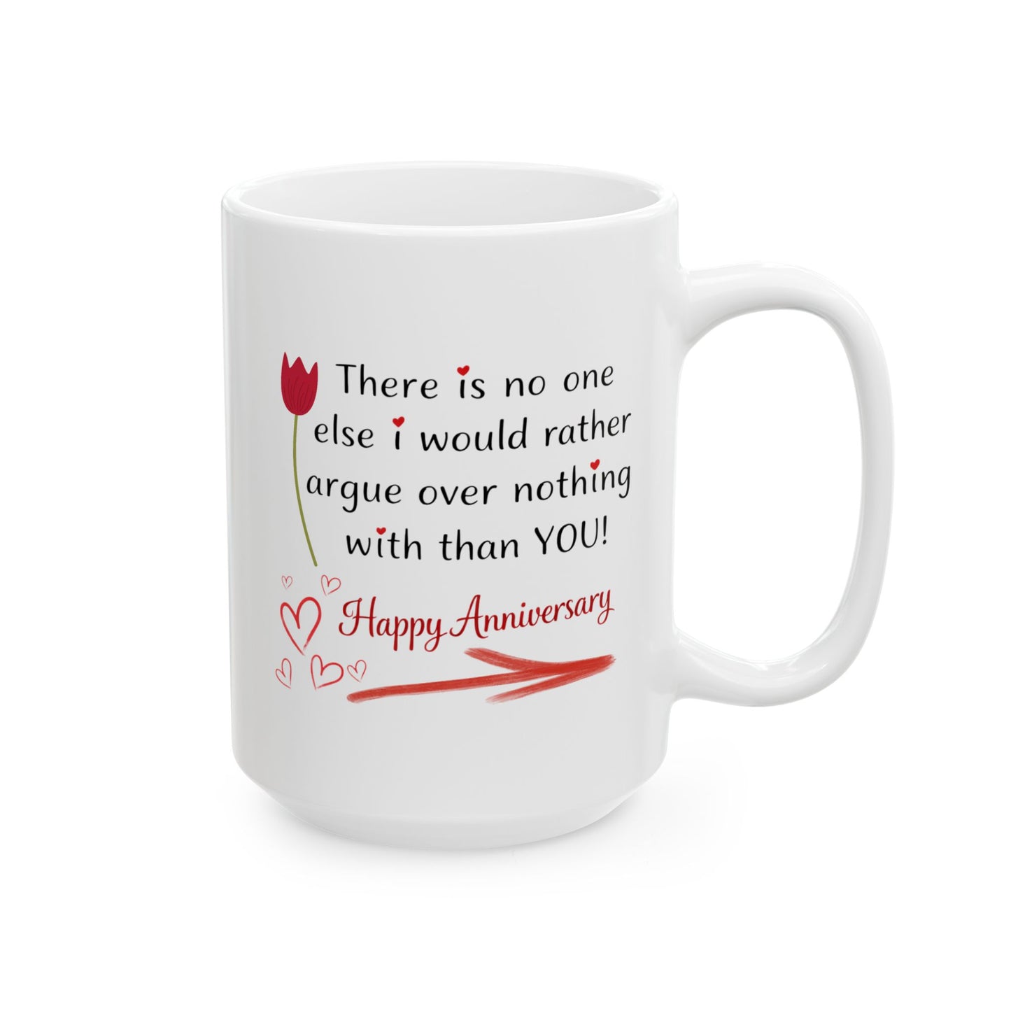 Anniversary Mug - There Is No One Else