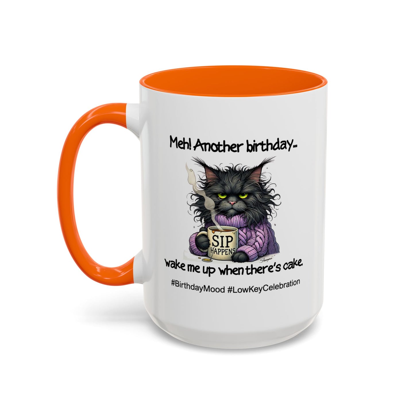 Birthday Mug - Meh! Another Birthday