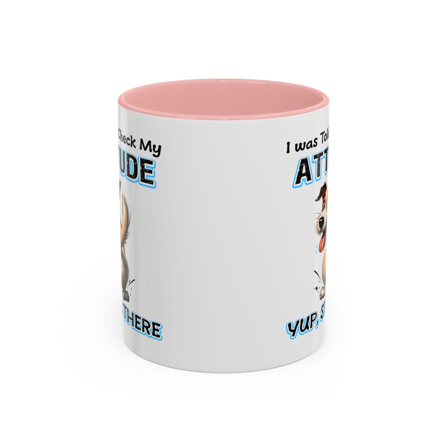 Animal Mug - I Was Told To Check My Attitude
