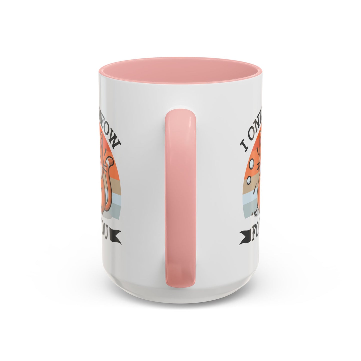 Animal Mug - I Only Meow For You