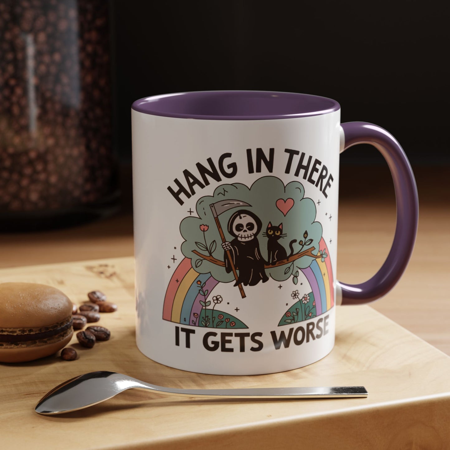 Humor Mug - Hang in There It Gets Worse