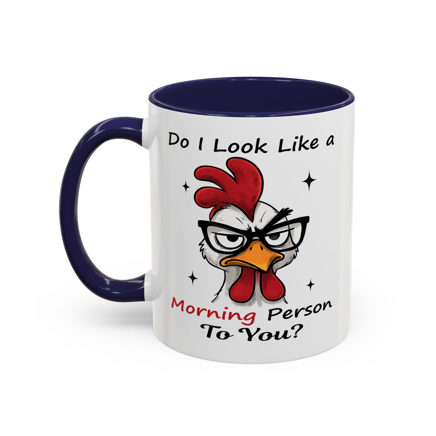 Humor Mug - Do I Look Like a Morning Person to You?