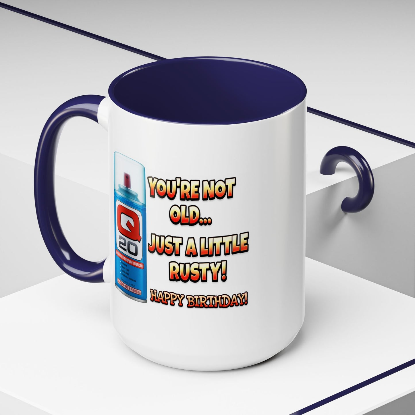 Birthday Mug - You're Not Old