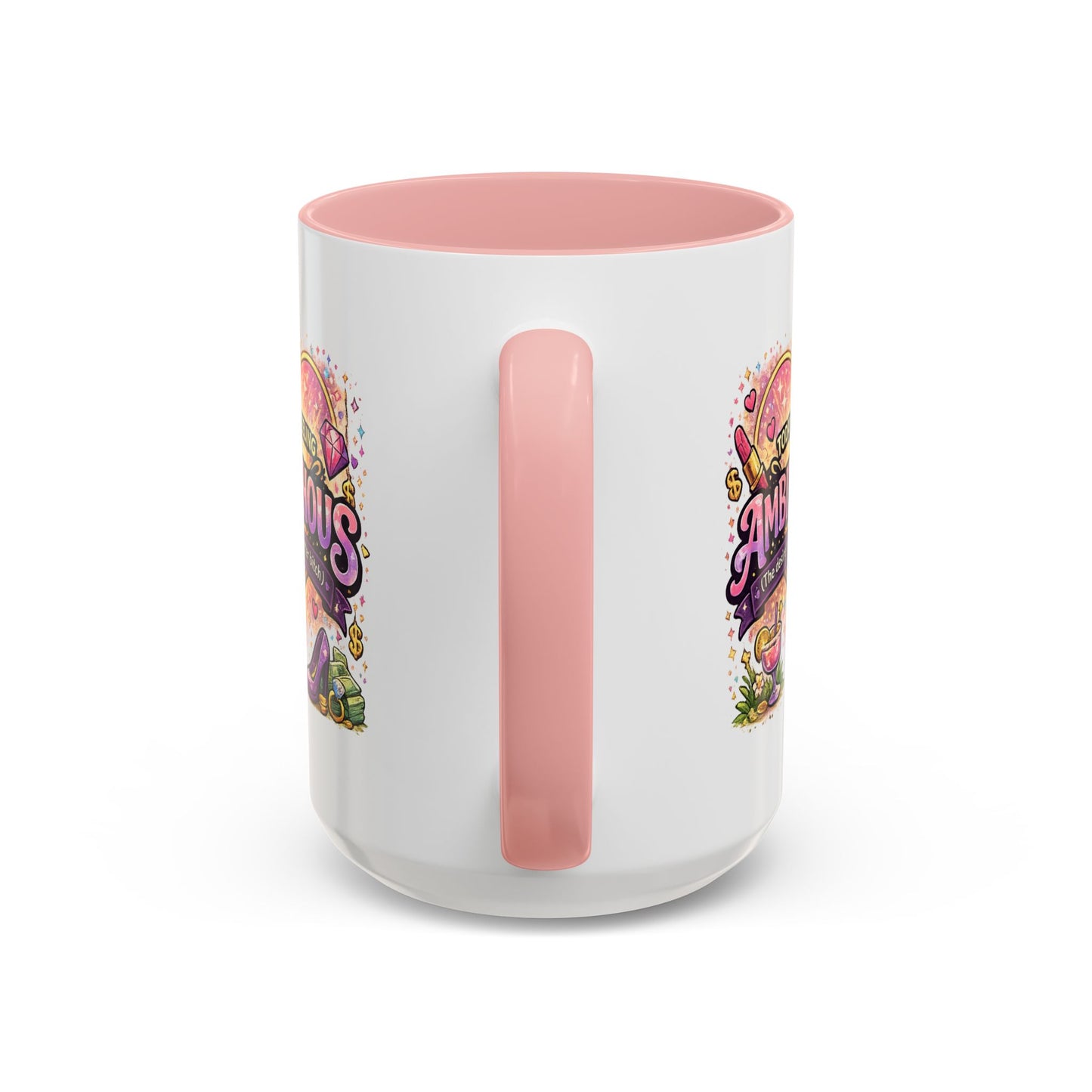 Humor Mug - Ambitchous