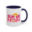 Mother's Day Mug - Super Mom