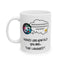 Birthday Mug - I Asked Siri