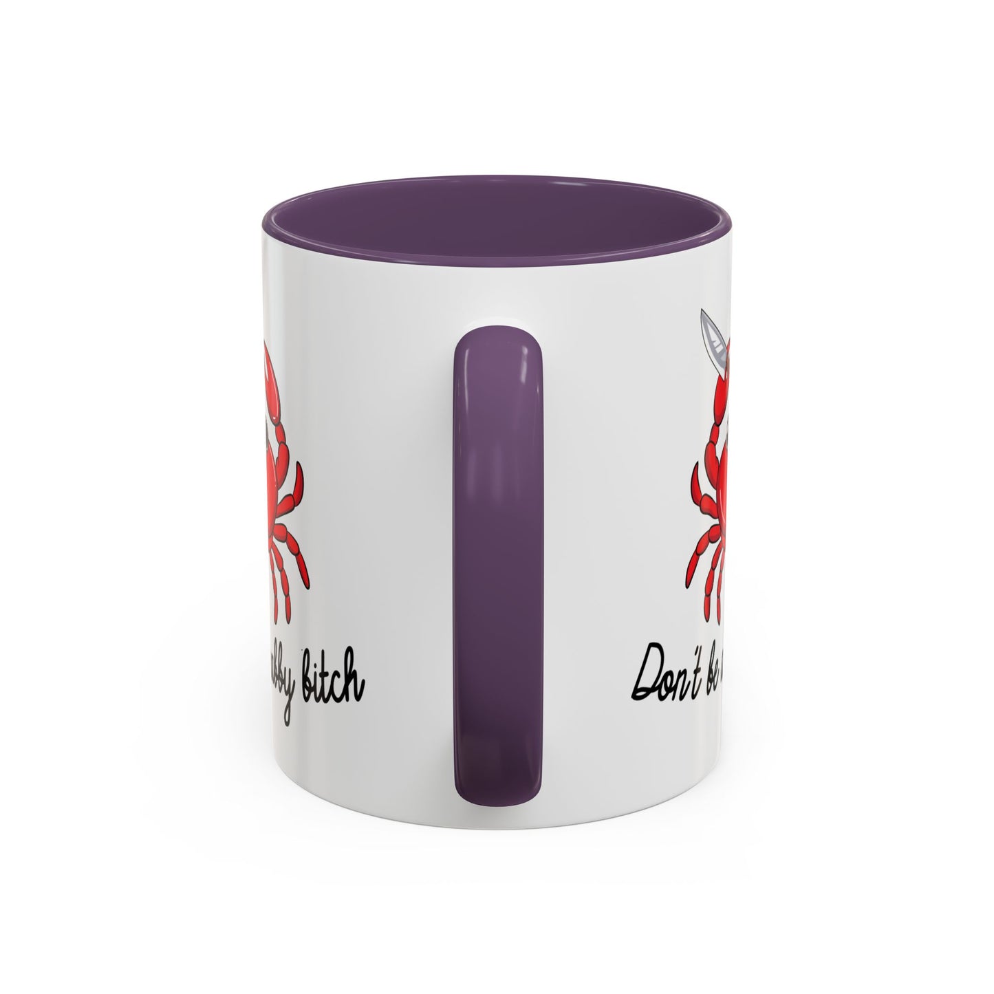 Adult Mug - Don't Be A Crabby Bitch