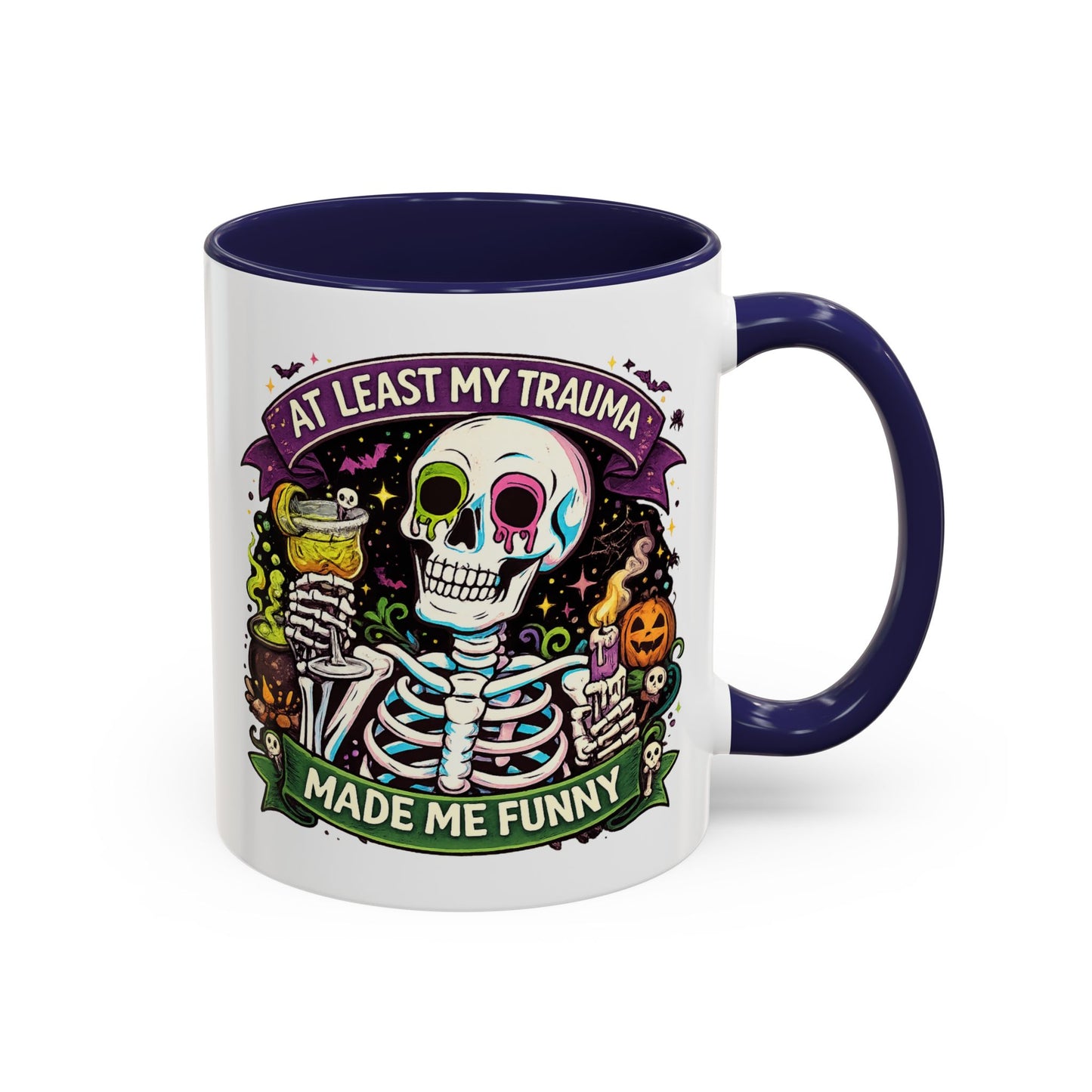 Humor Mug - At Least My Trauma
