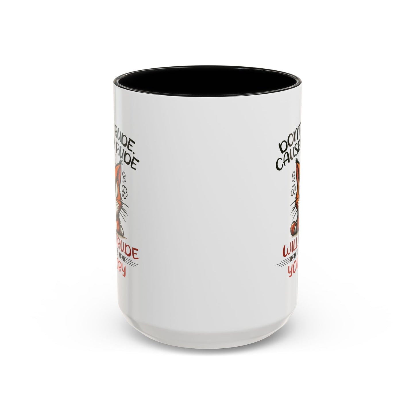 Humor Mug - Don't Be Rude