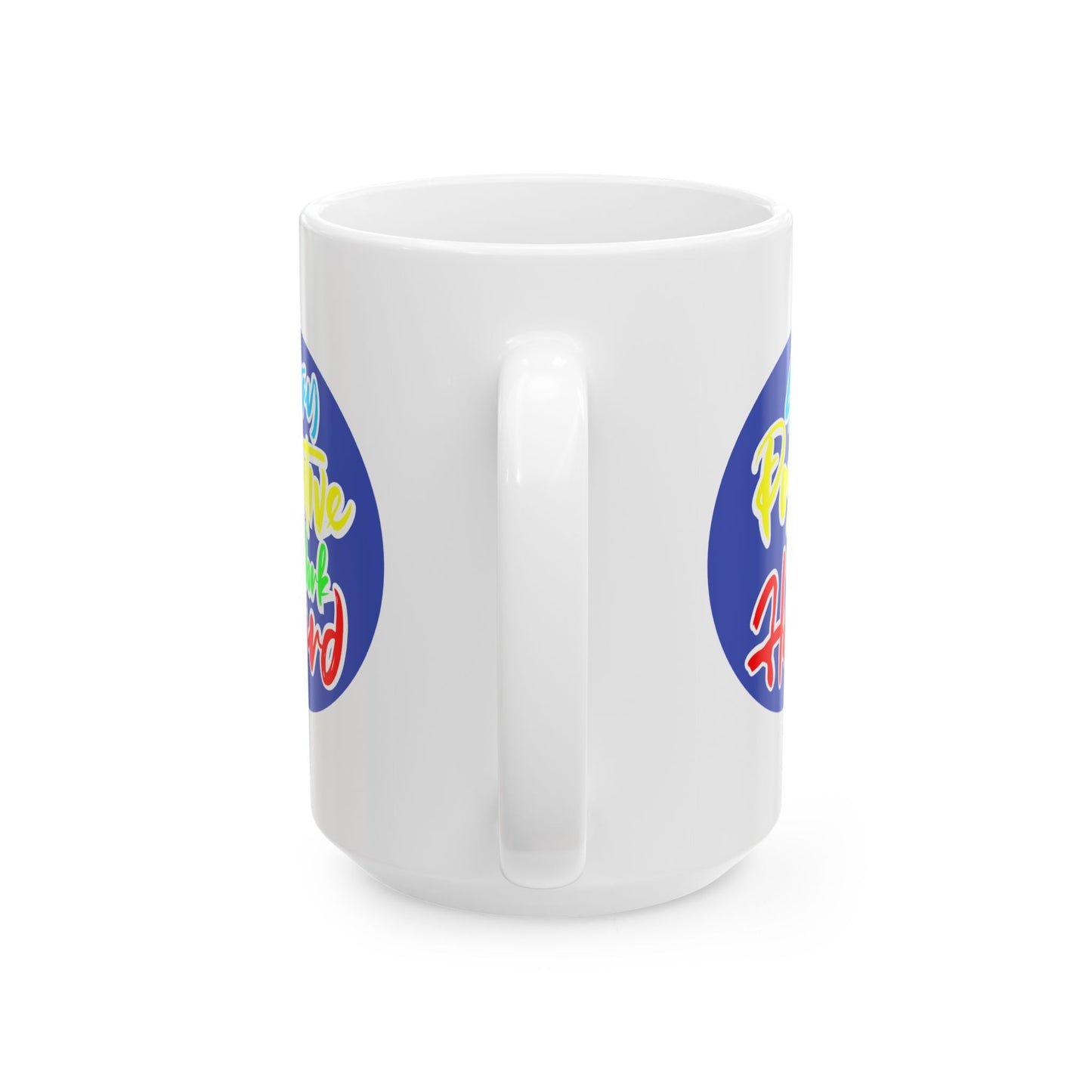 Motivation Mug - Stay Positive Work Hard Badge