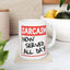 Humor Mug - Sarcasm Now Served All Day