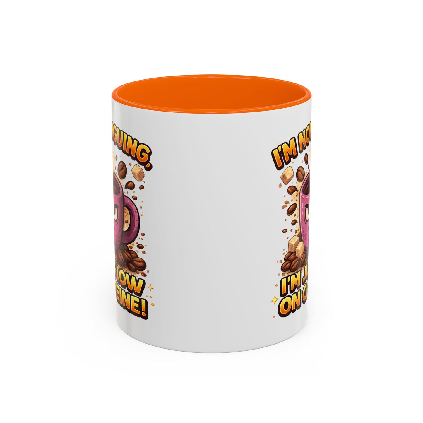 Humor Mug - I'm Not Arguing