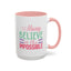 Motivation Mug - Always Believe in the Impossible
