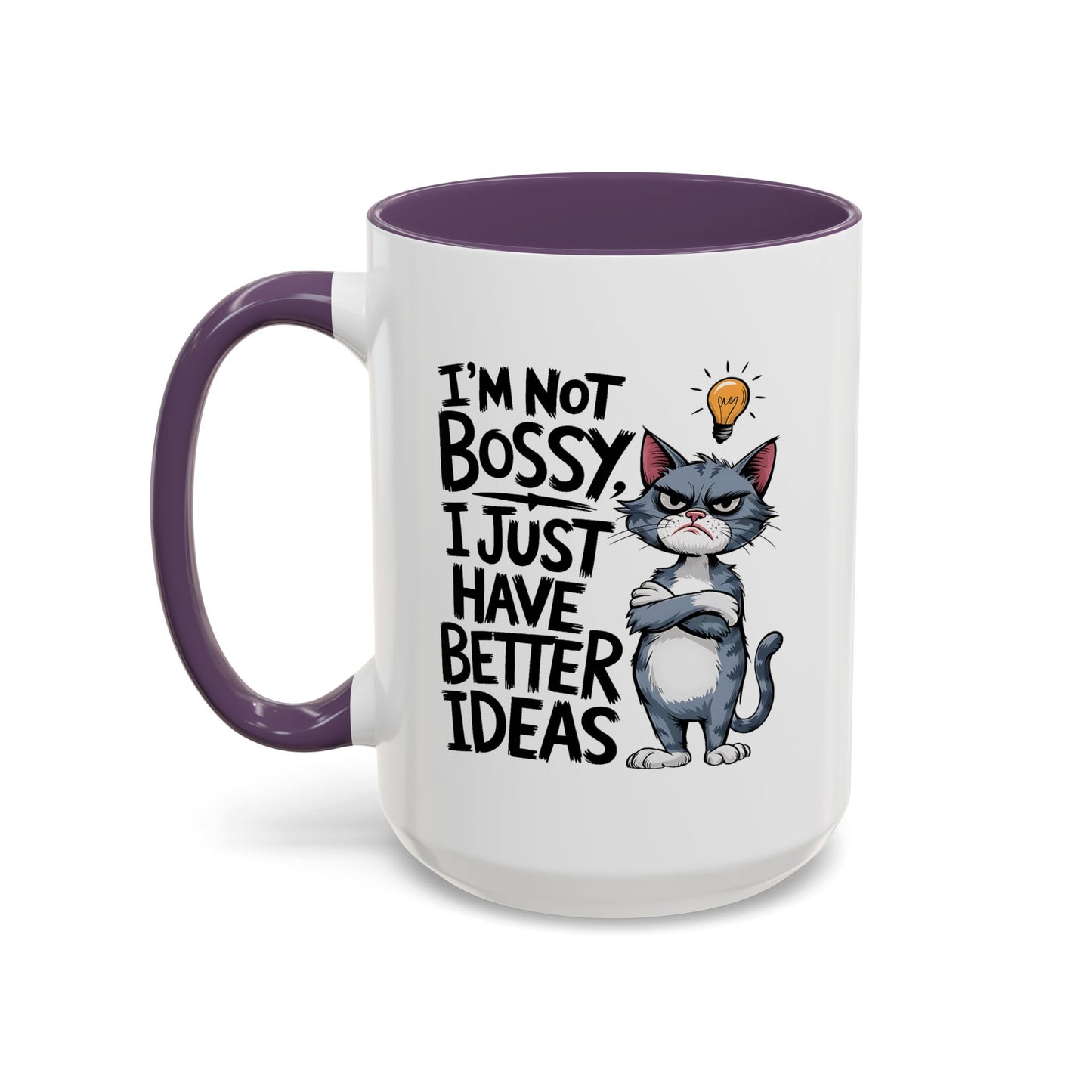 Humor Mug - I'm Not Bossy