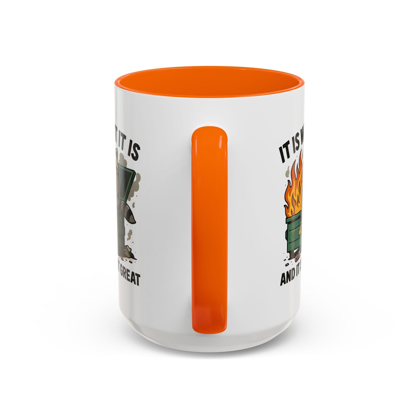 Humor Mug - It Is What It Is