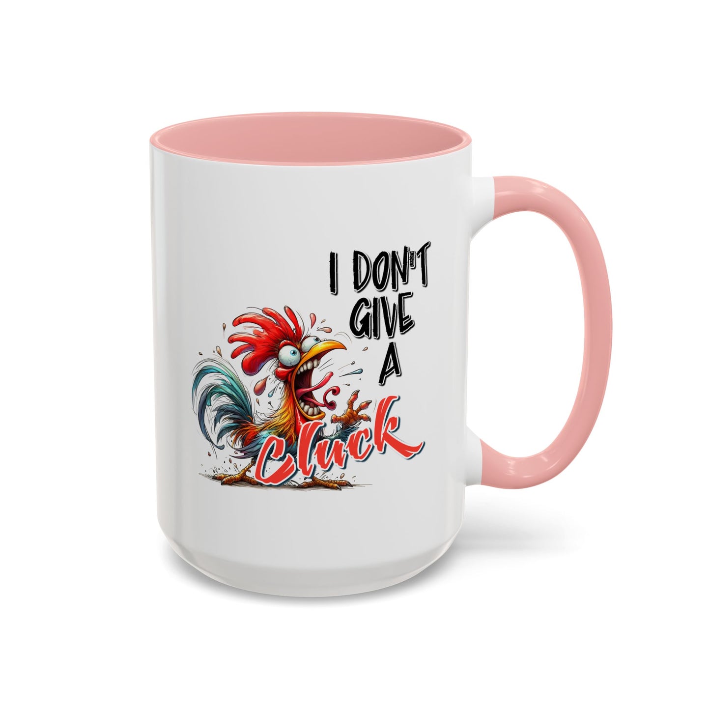 Humor Mug - I Don't Give A Cluck