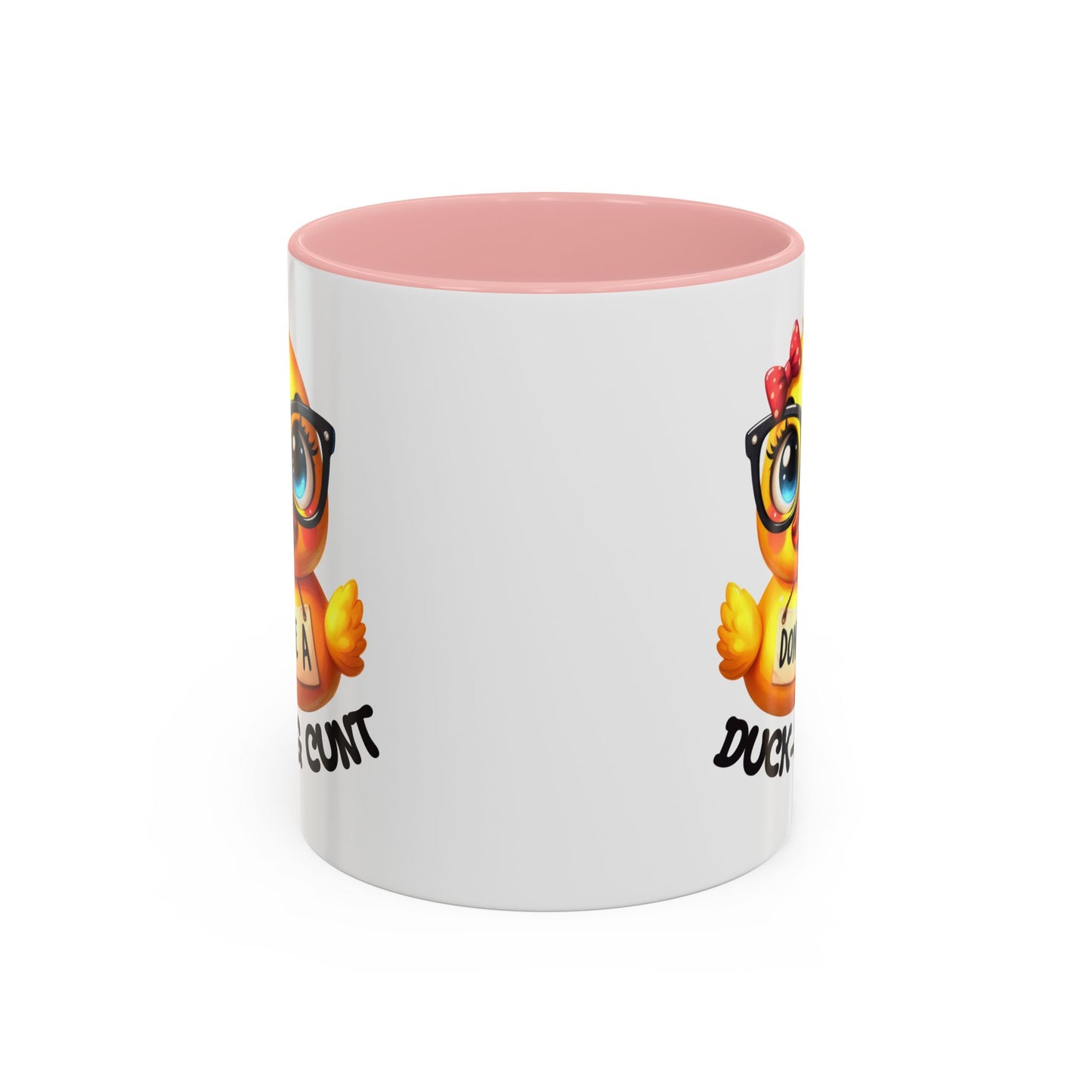 Humor Mug - Don't Be a Duck-ing Cunt