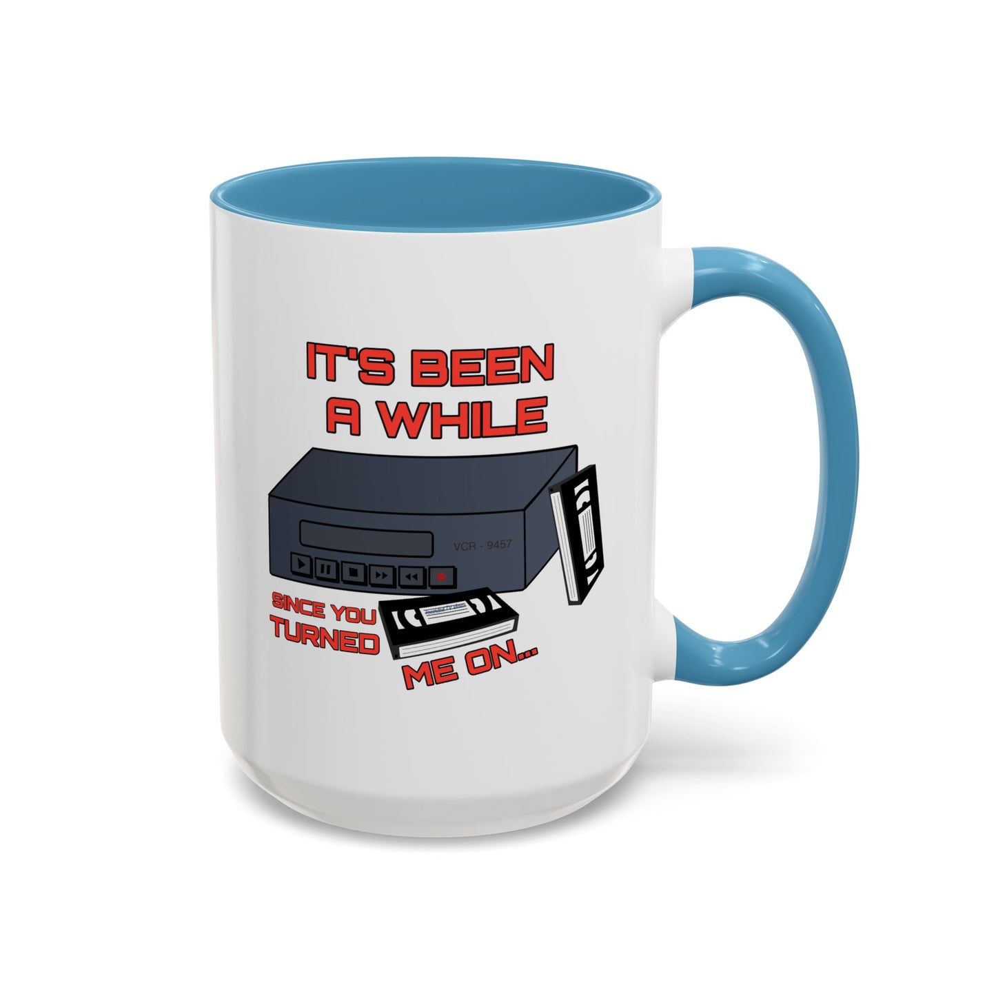 Adult Mug - It's Been a While