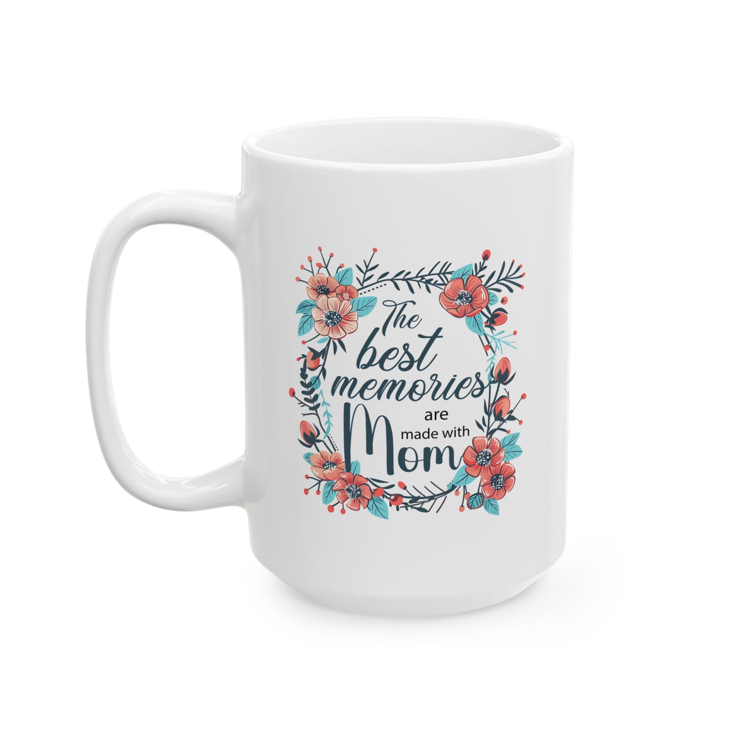 Mother's Day Mug - The Best Memories