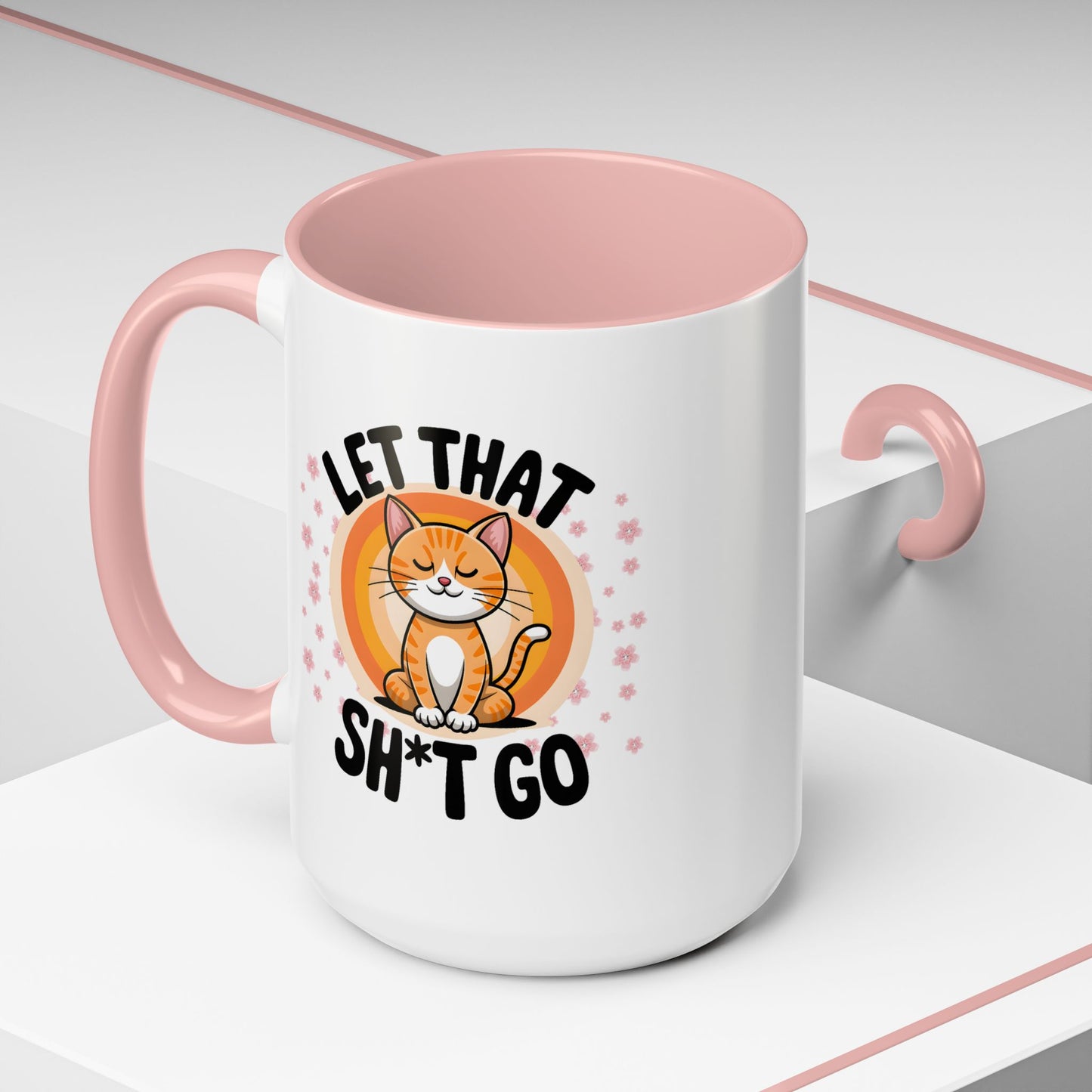 Humor Mug - Let That Sh*t Go