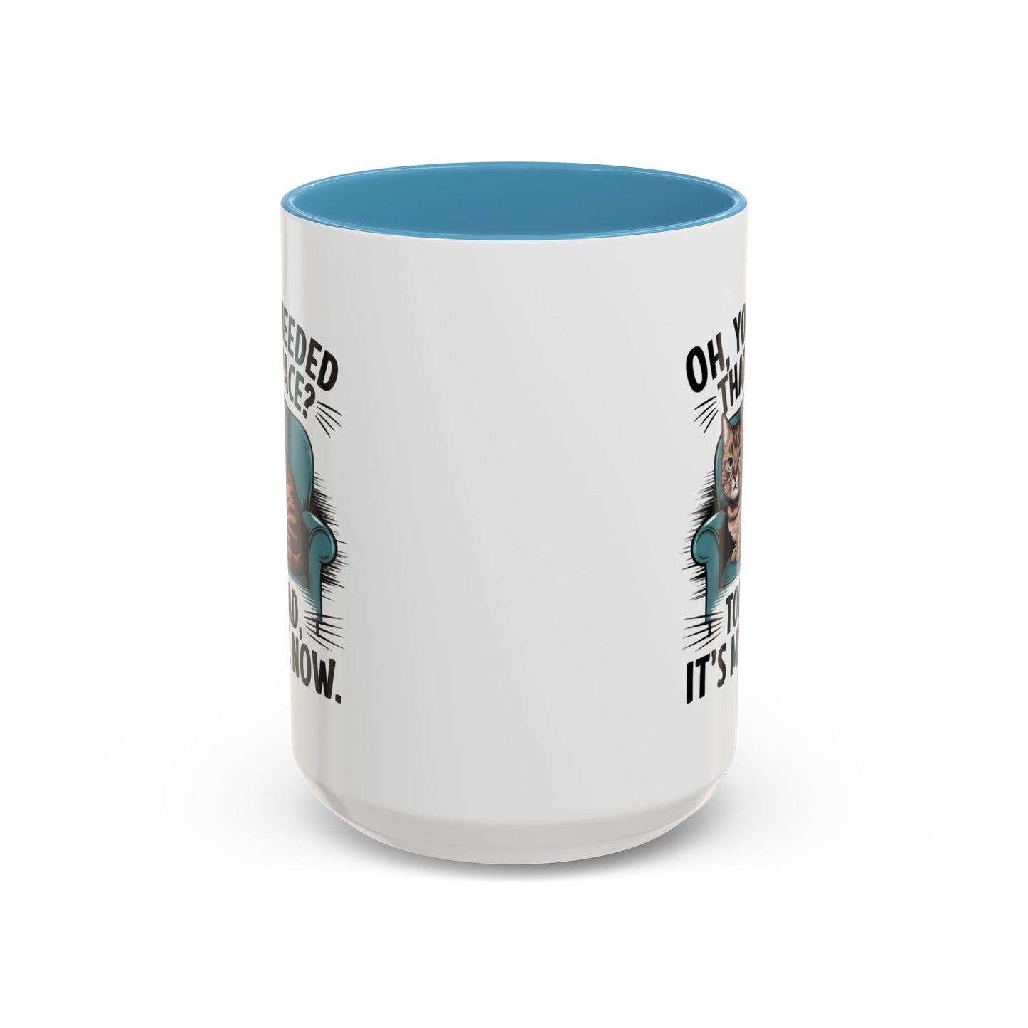 Animal Mug - Oh, You Needed That Space?