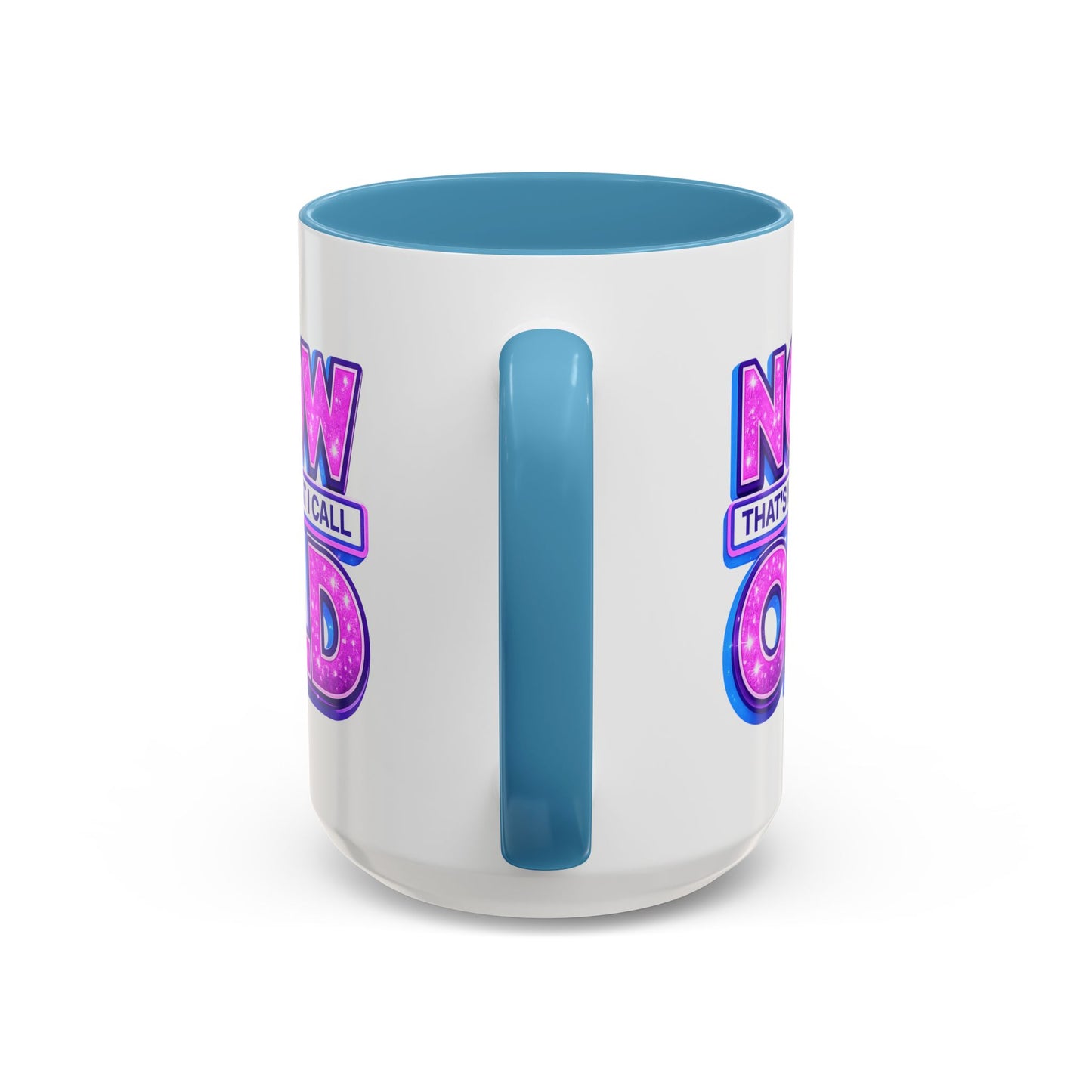 Birthday Mug - Now That's What I Call Old