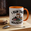 Animal Mug - I Run This Household
