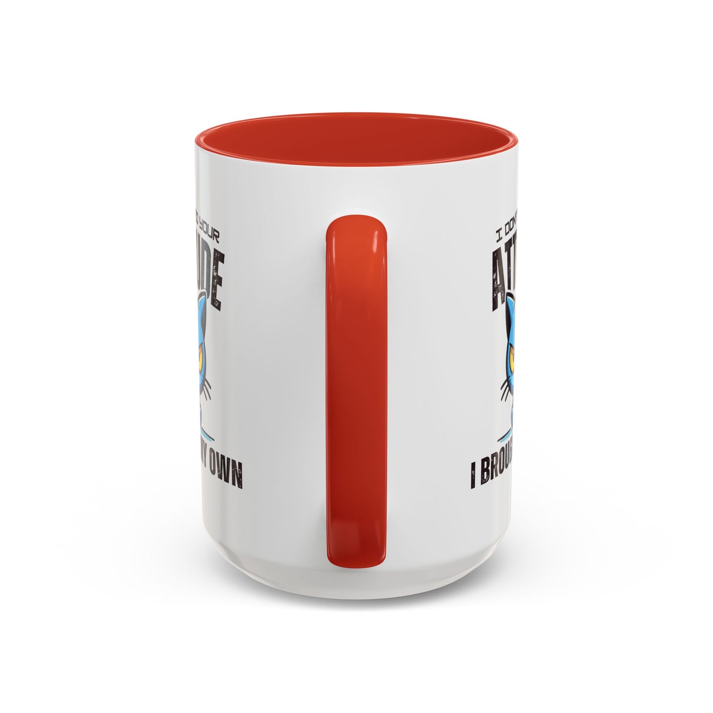 Animal Mug - I Don't Need Your Attitude