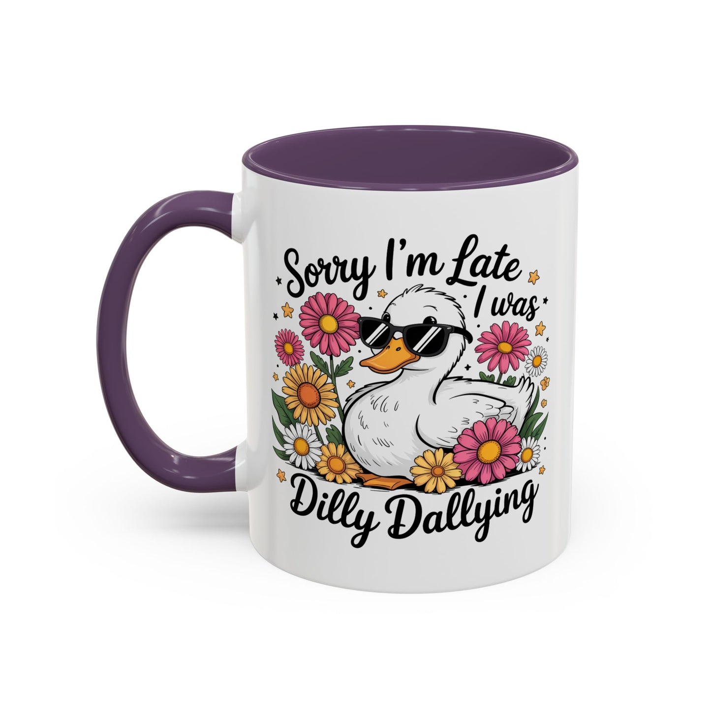 Humor Mug - Sorry I'm Late