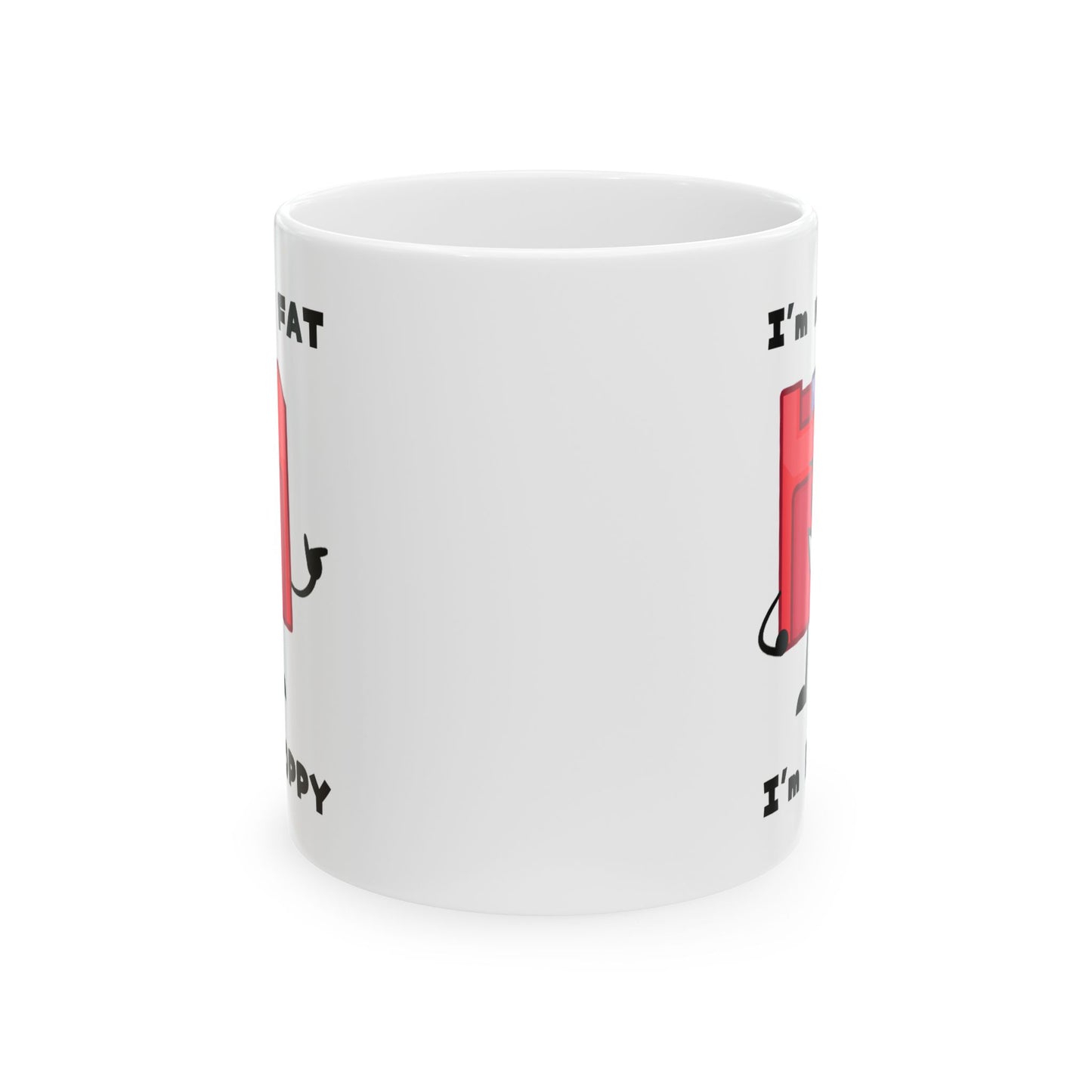 Humor Mug - I'm Not Fat I'm Floppy