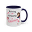 Humor Mug - Raising a Husband Is Exhausting