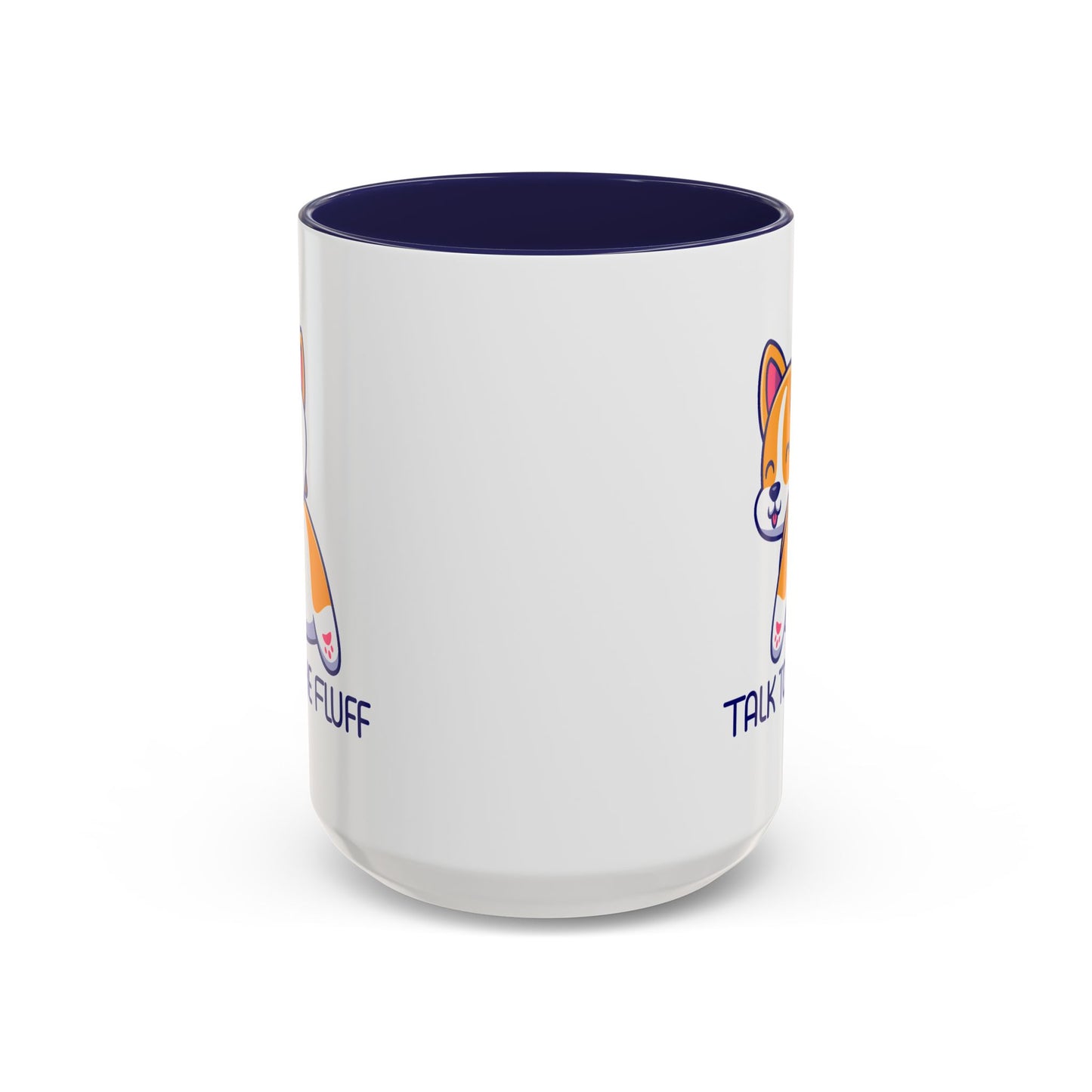 Humor Mug - Talk To The Fluff