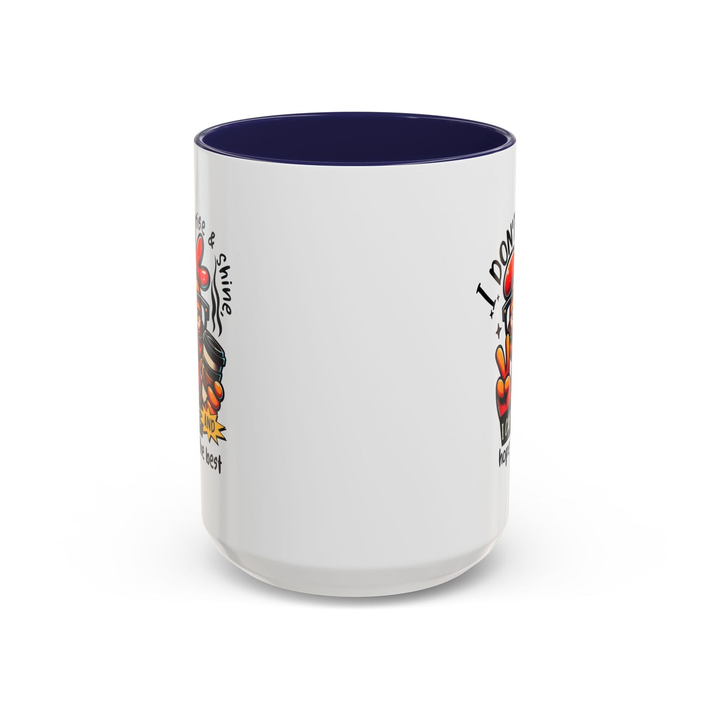 Office Mug - I Don't Rise & Shine