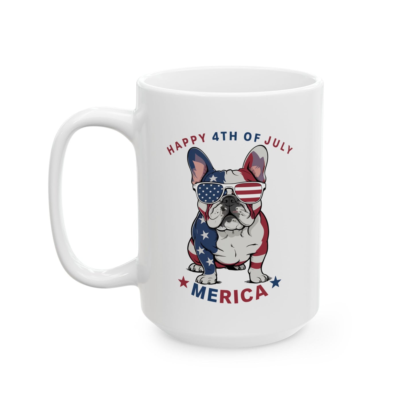 4th of July Mug - Happy 4th of July Merica