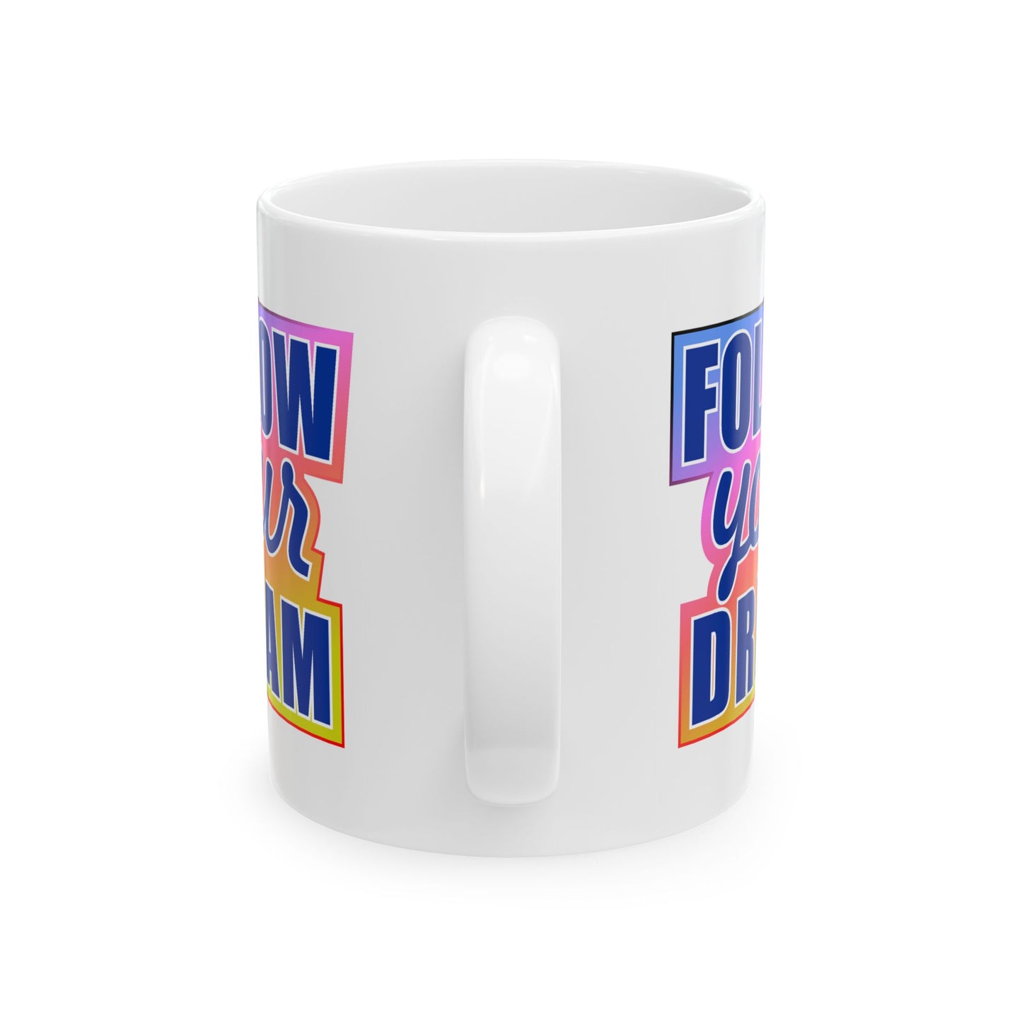 Motivation Mug - Follow Your Dream Sticker