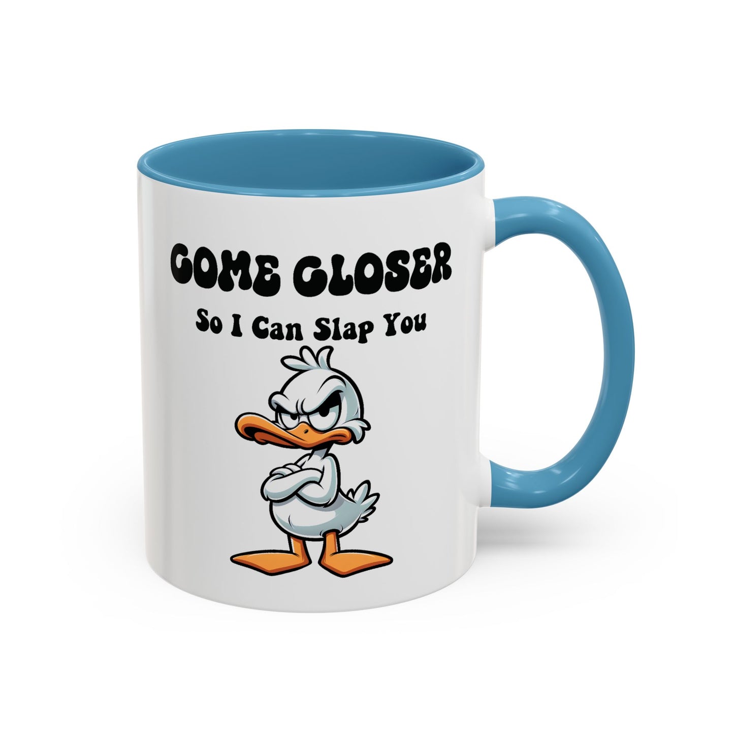 Office Mug - Come Closer