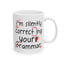 Humor Mug - I'm Silently Correcting Your Grammar