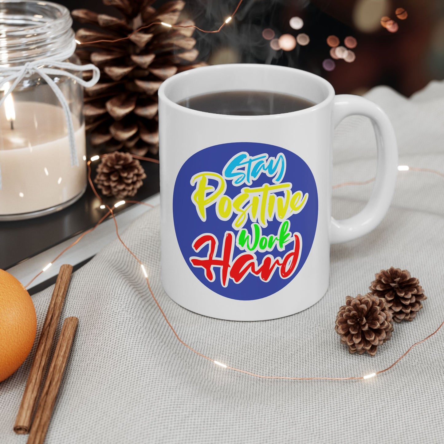 Motivation Mug - Stay Positive Work Hard Badge