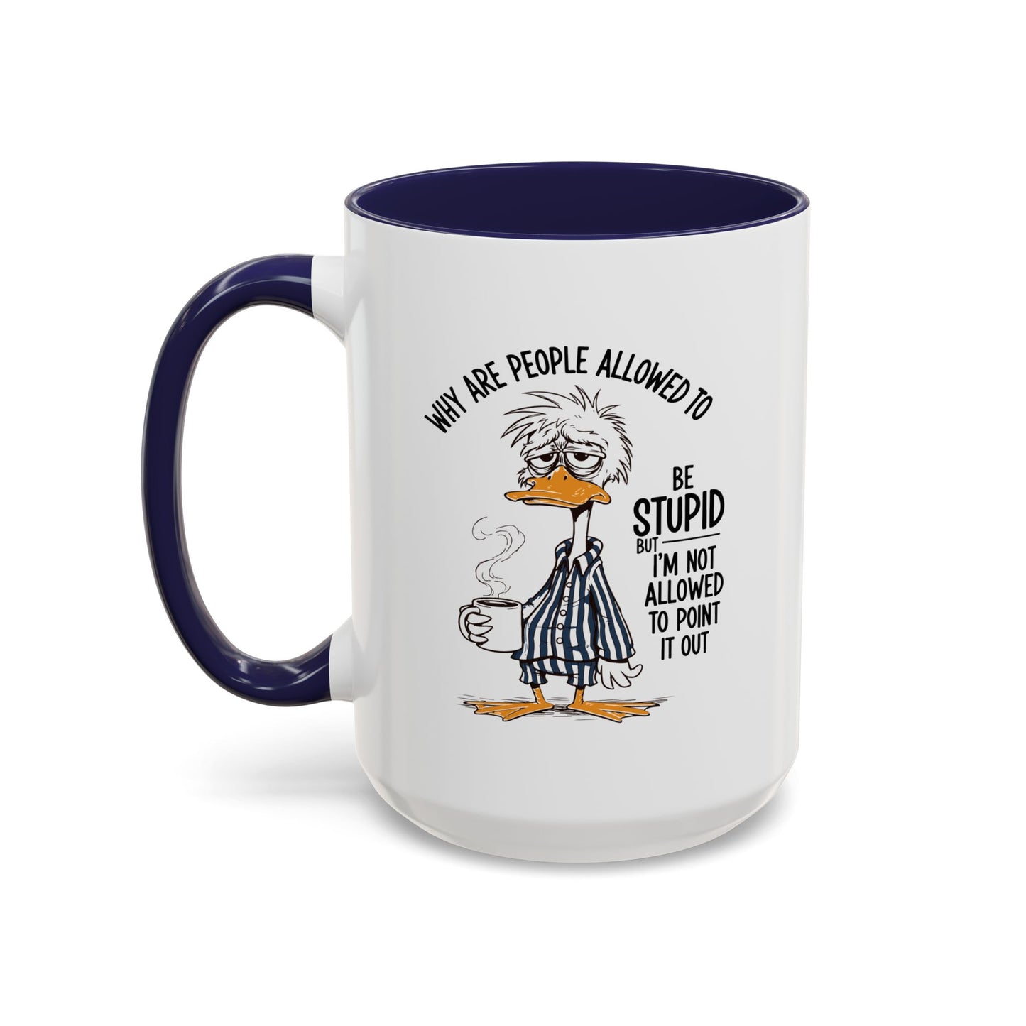 Office Mug - Why Are People