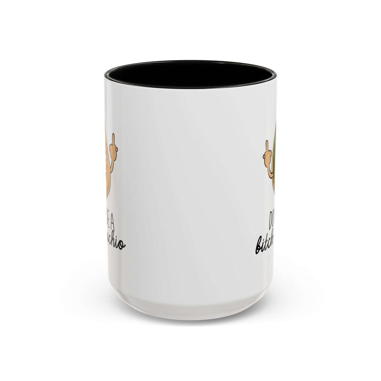 Adult Mug - Don't Be A Bitch-Stachio