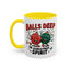 Adult Mug - Balls Deep in Christmas Spirit