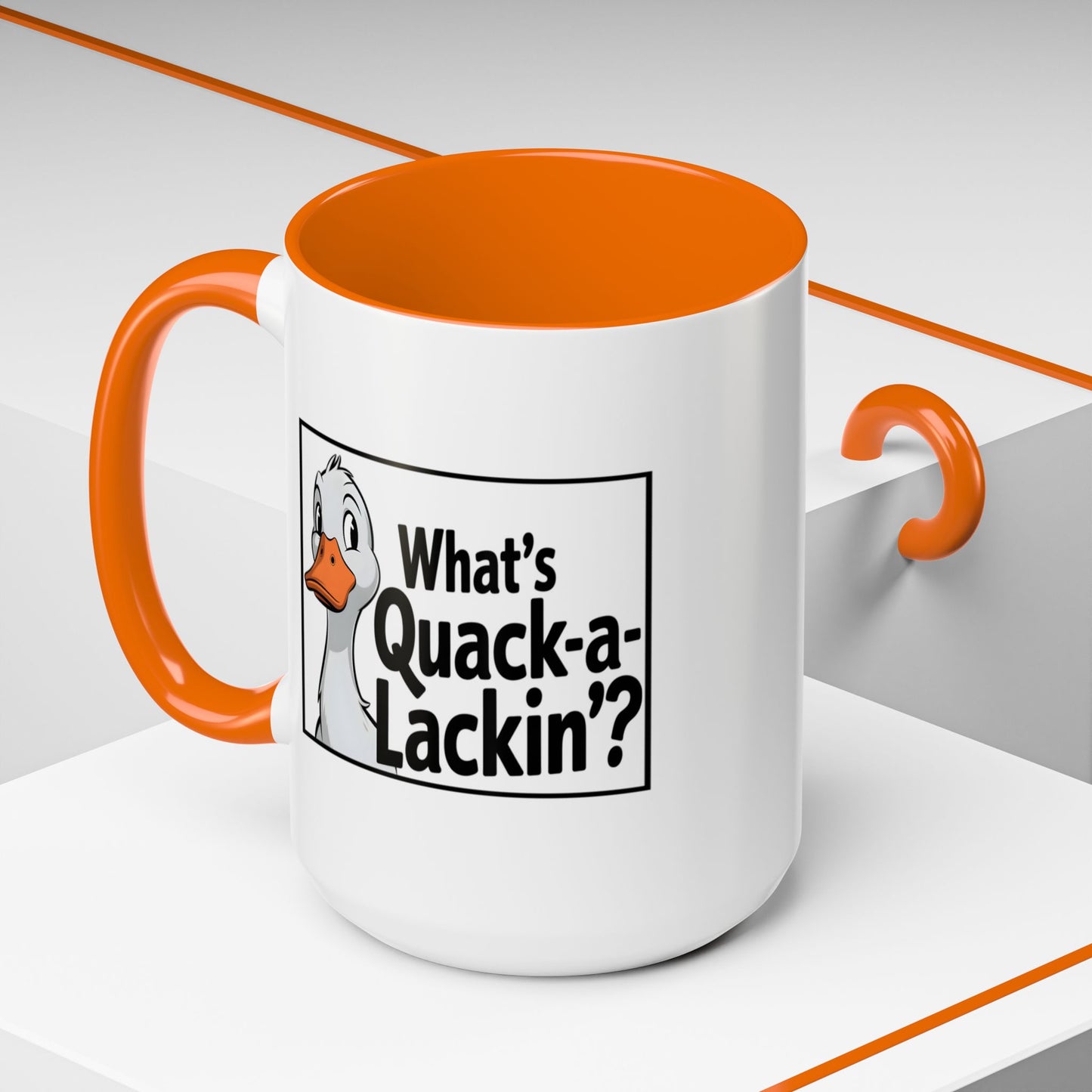 Humor Mug - What's Quack-a-Lackin'
