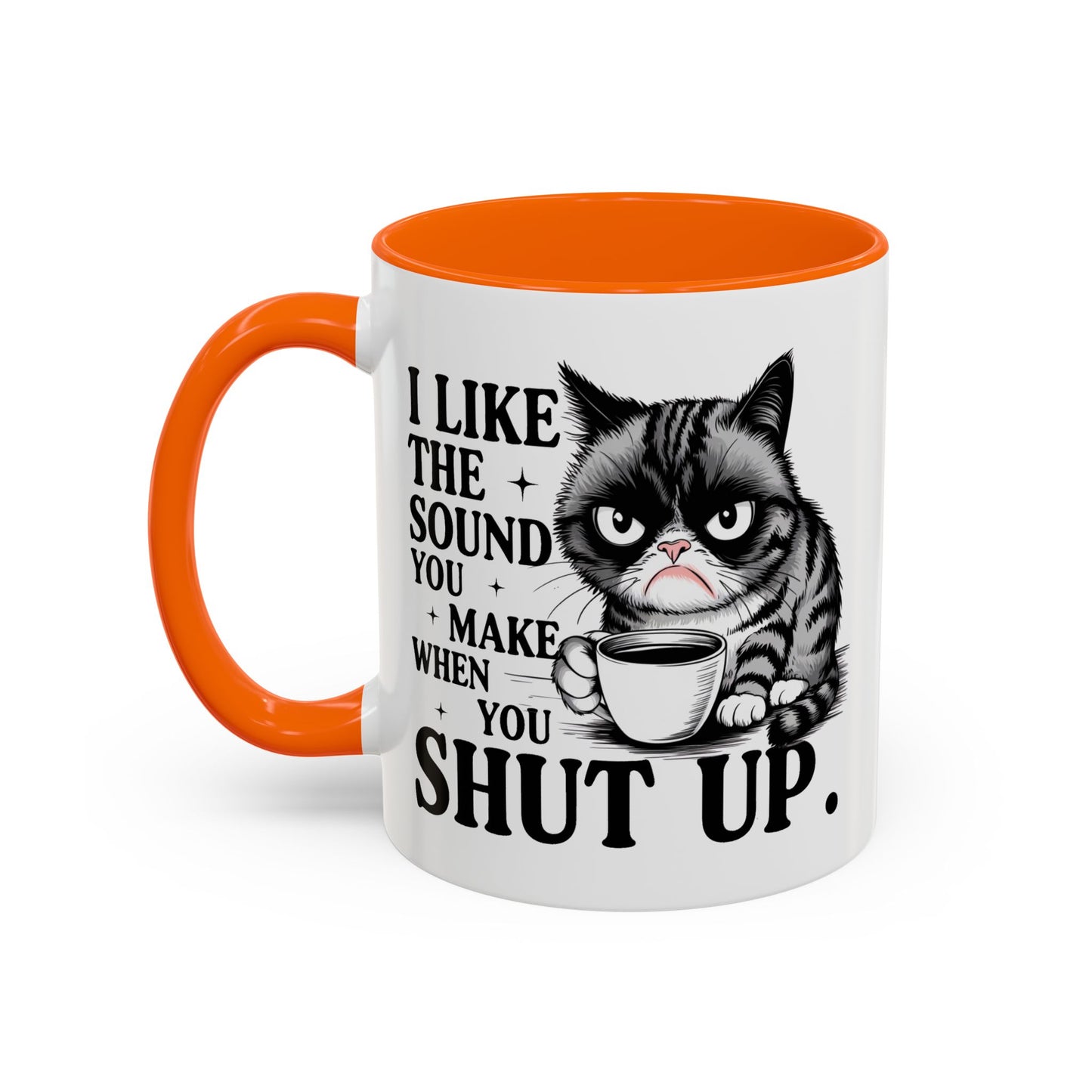 Humor Mug - I Like The Sound You Make
