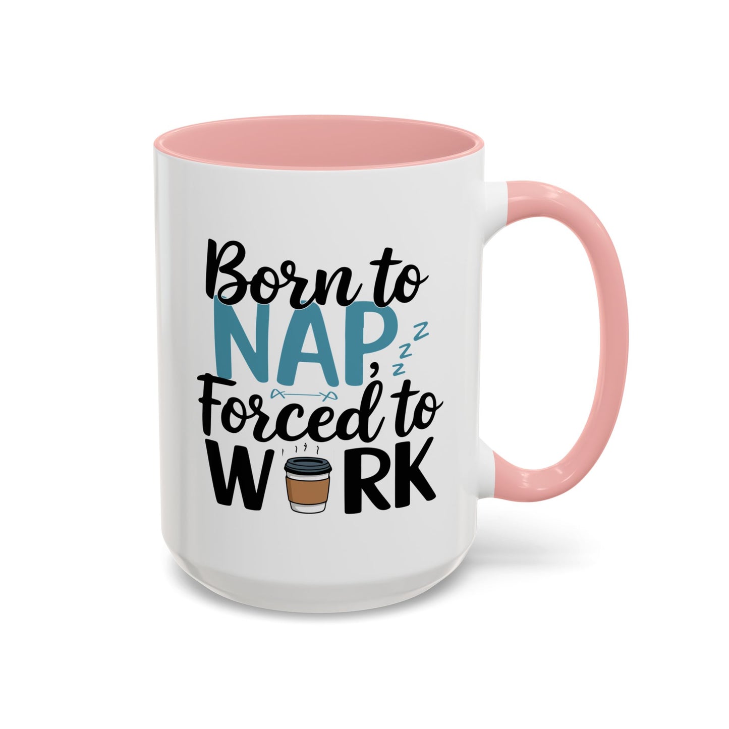 Humor Mug - Born to Nap