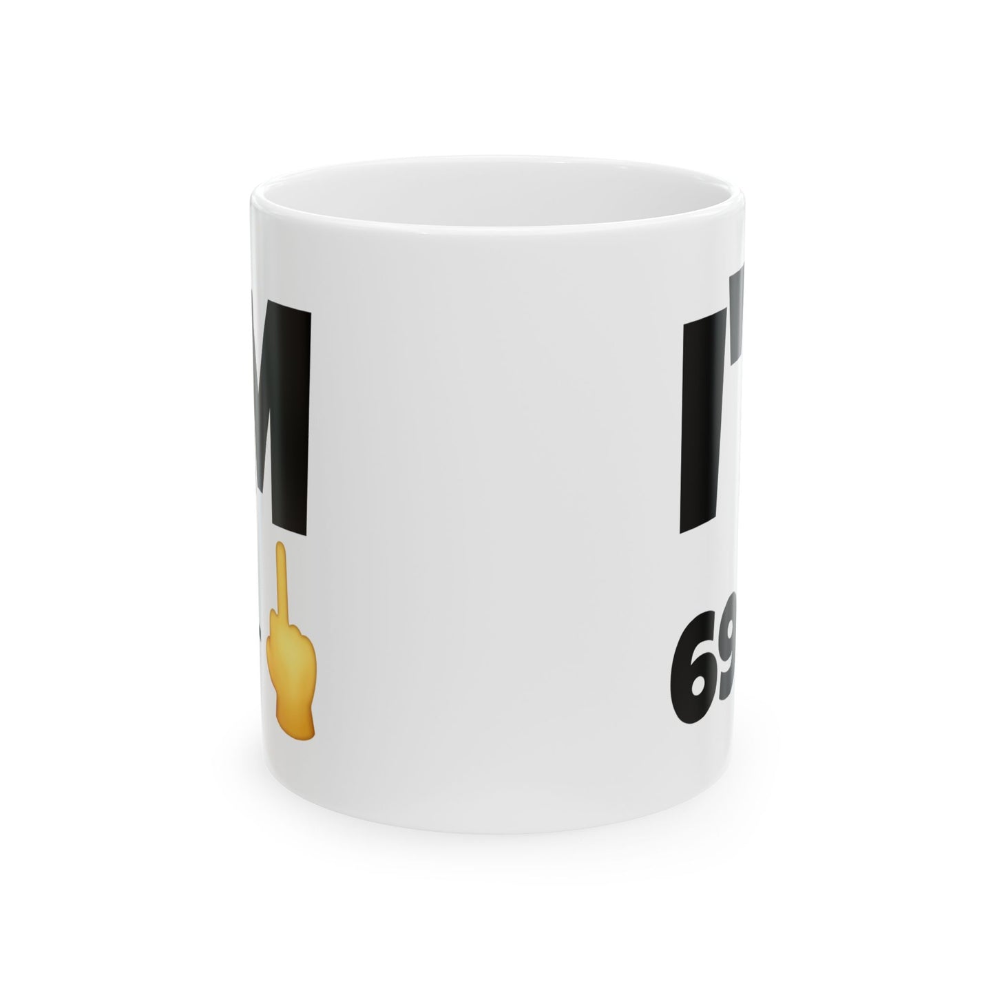 Birthday Mug - I'm 69+1
