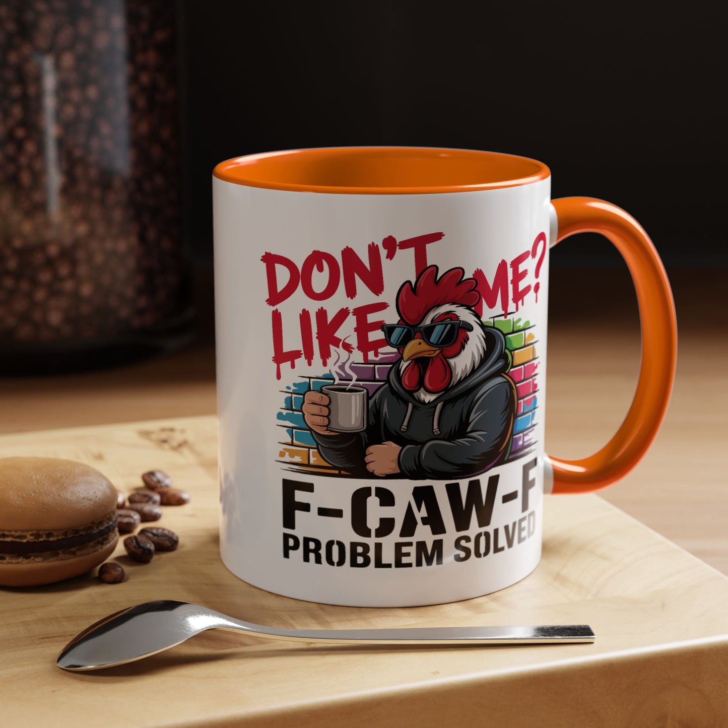 Humor Mug - Don't Like Me