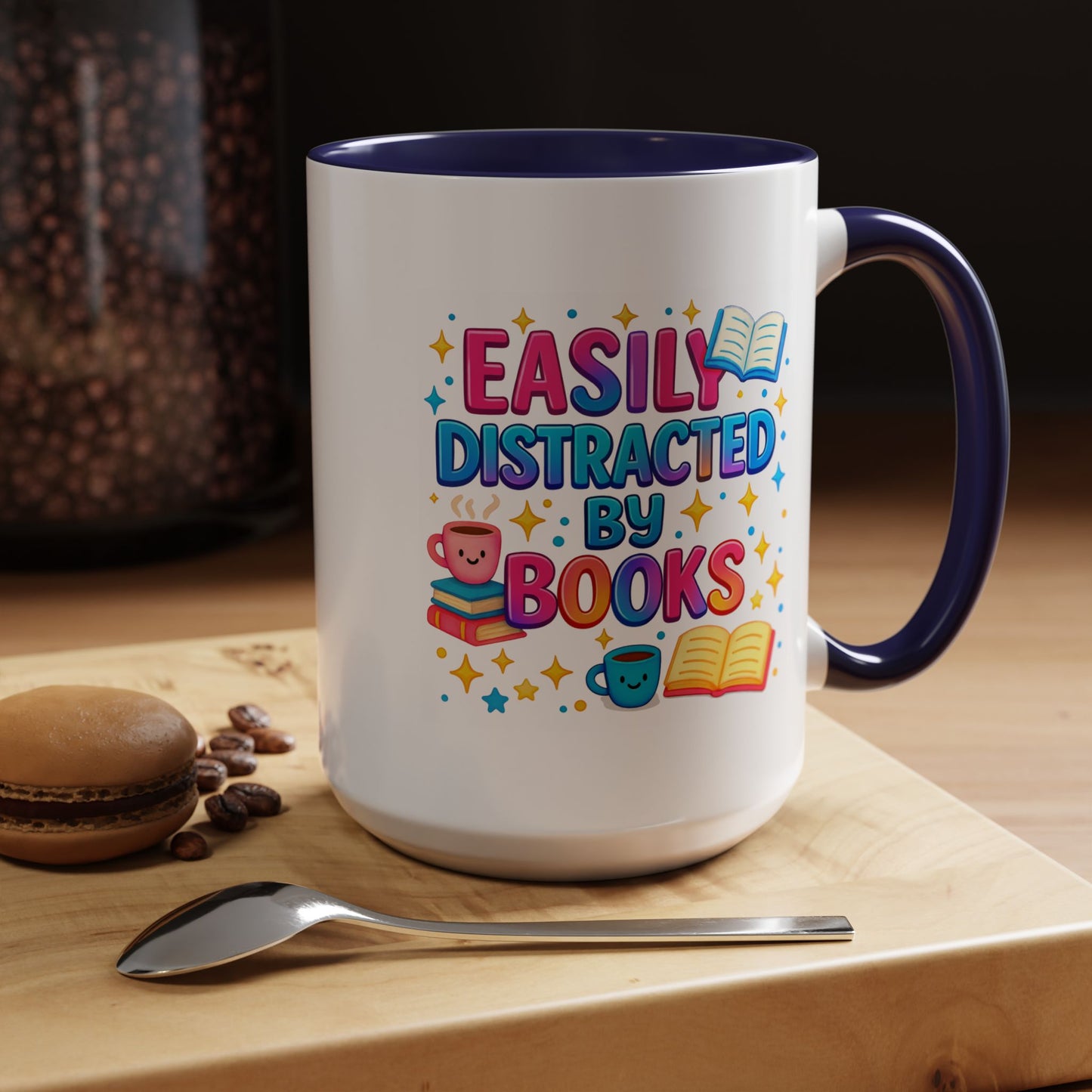 Humor Mug - Easily Distracted By Books