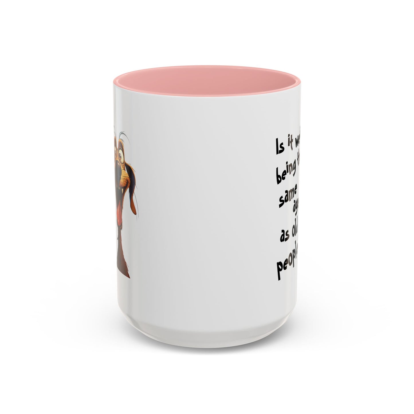 Birthday Mug - Is It Weird
