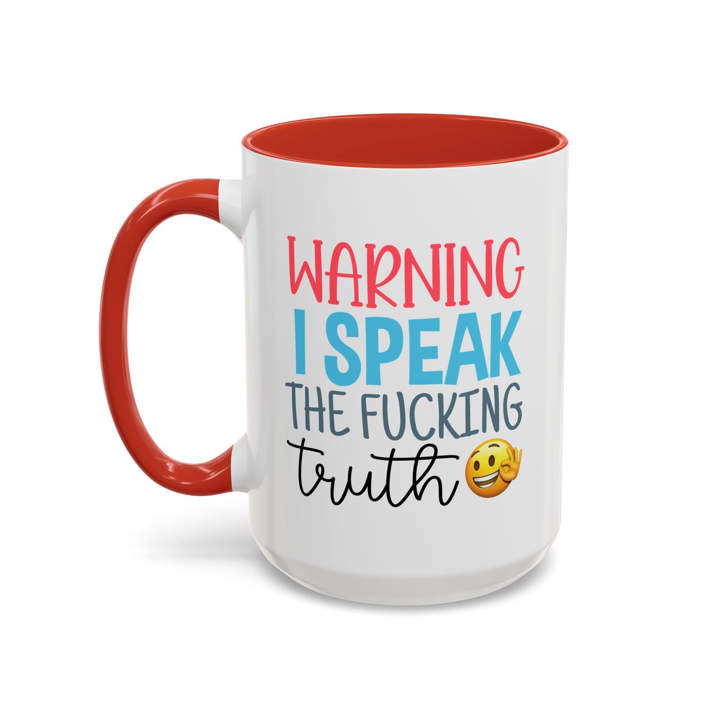 Adult Mug - Warning I Speak The Fucking Truth