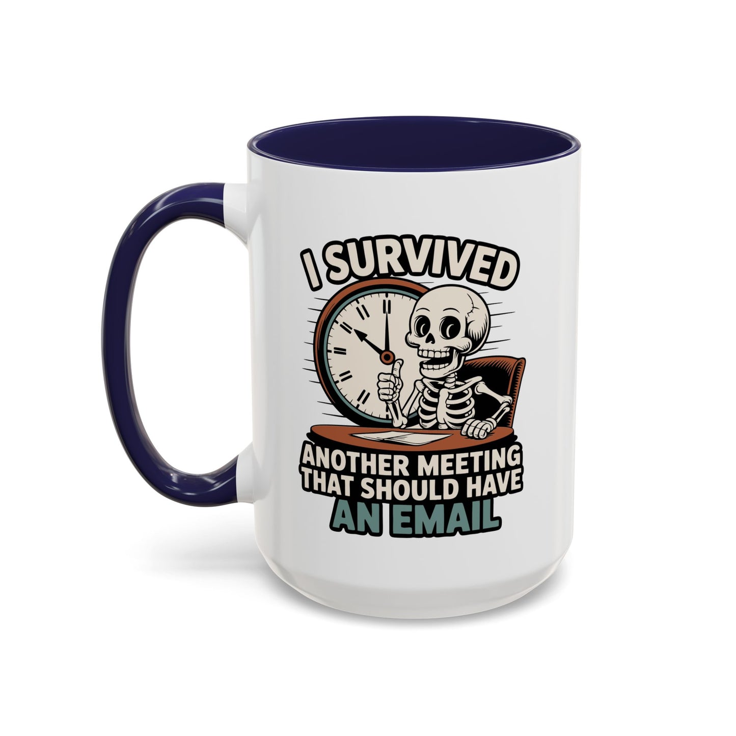 Office Mug - I Survived Another Meeting